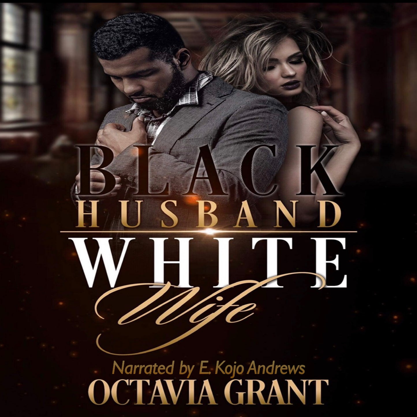 Black Husband White Wife Audiobook