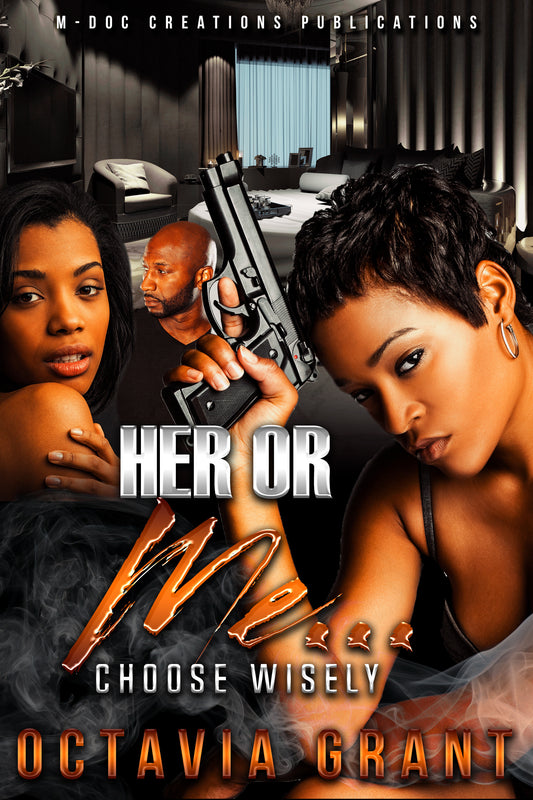 Her or Me... Choose Wisely Paperback Book